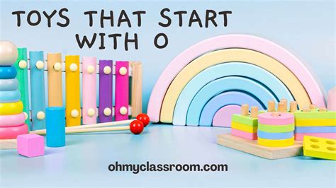 toys that start with an o